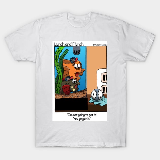 Lynch and Flynch - You go get it T-Shirt by Coranific Design